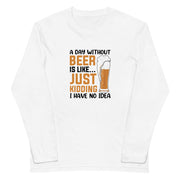 「 A DAY WITHOUT BEER IS LIKE ... 」誕生日プレゼントにも最適!居酒屋・飲み会で話題の面白長袖tシャツ|日本酒・ビール・焼酎・ウイスキー好きにおすすめ