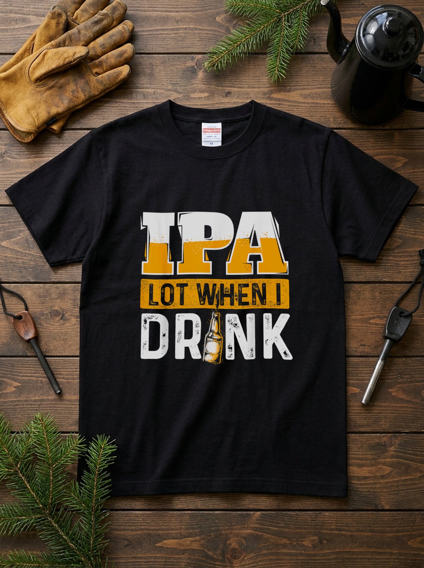 「IPA Lot When I Drink」ビール好き・クラフトビール・おもしろに人気
