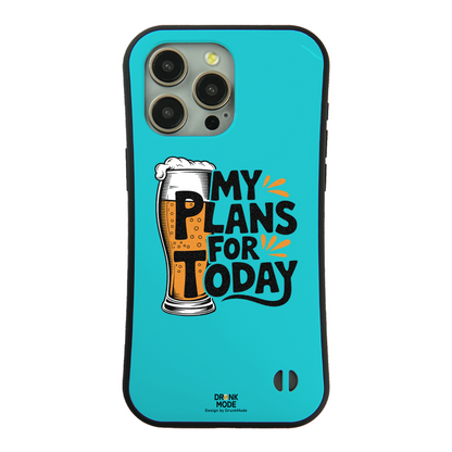 「MY PLAN FOR TODAY」iPhoneケース おもしろデザイン｜酒好きに人気のDrunkmodeスマホケース｜ビール・焼酎・日本酒・ウイスキー好きにおすすめ｜プレゼントにも