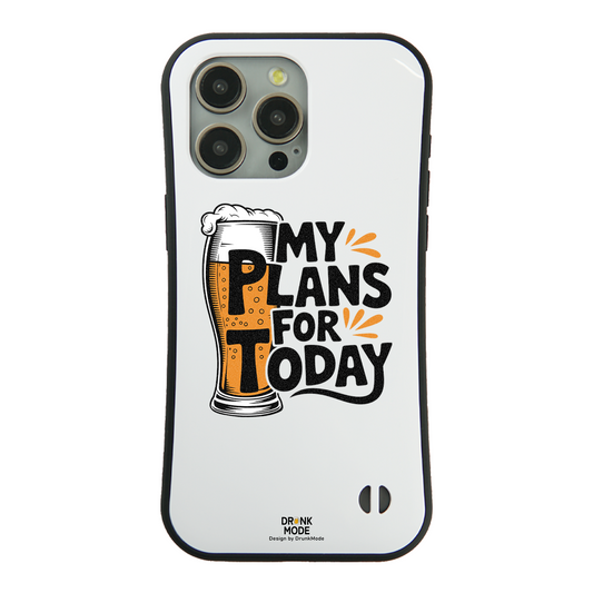 「MY PLAN FOR TODAY」iPhoneケース おもしろデザイン｜酒好きに人気のDrunkmodeスマホケース｜ビール・焼酎・日本酒・ウイスキー好きにおすすめ｜プレゼントにも