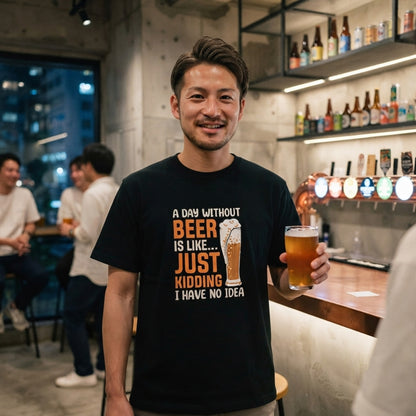 「 A DAY WITHOUT BEER IS LIKE ... 」誕生日プレゼントにも最適！居酒屋・飲み会で話題の面白tシャツ｜日本酒・ビール・焼酎・ウイスキー好きにおすすめ
