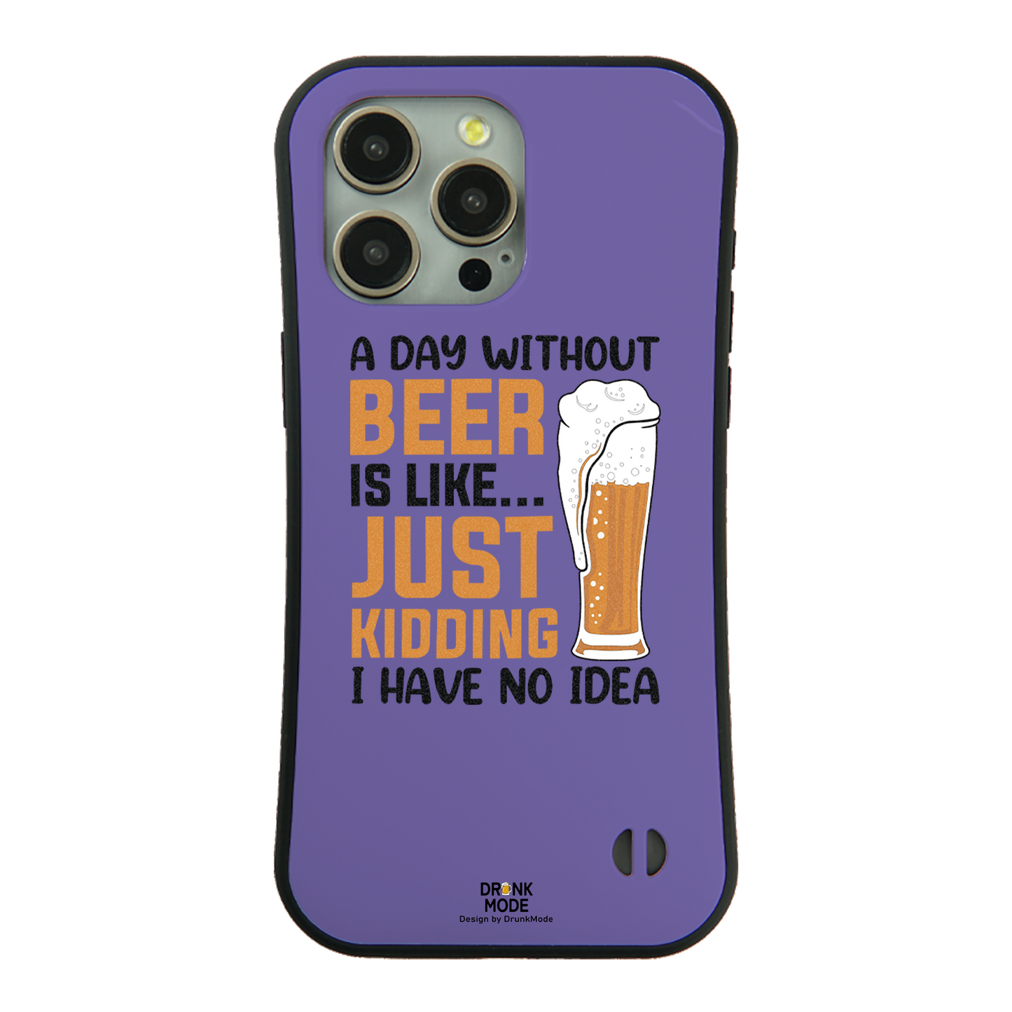 「A DAY WITHOUT BEER IS LIKE ... 」iPhoneケース おもしろデザイン｜酒好きに人気のDrunkmodeスマホケース｜ビール・焼酎・日本酒・ウイスキー好きにおすすめ｜プレゼントにも◎