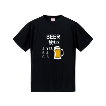 「BEER飲む？ 」誕生日プレゼントにも最適！居酒屋・飲み会で話題の面白ドライシルキータッチTシャツ｜日本酒・ビール・焼酎・ウイスキー好きにおすすめ