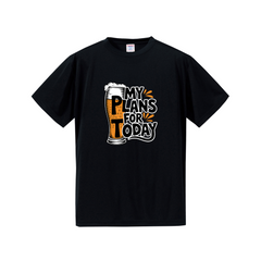 「MY PLANS FOR TODAY 」誕生日プレゼントにも最適！居酒屋・飲み会で話題の面白ドライシルキータッチTシャツ｜日本酒・ビール・焼酎・ウイスキー好きにおすすめ