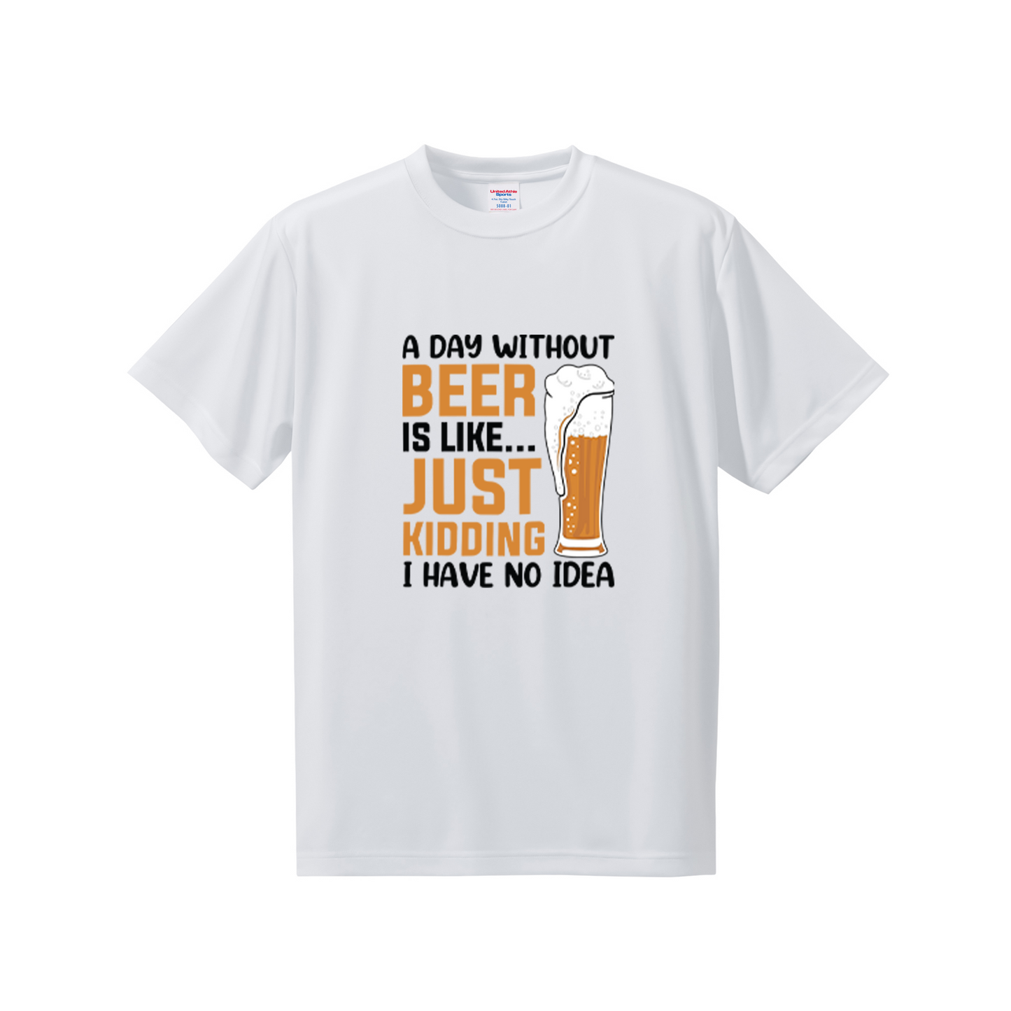 「 A DAY WITHOUT BEER IS LIKE ... 」誕生日プレゼントにも最適！居酒屋・飲み会で話題の面白tシャツ｜日本酒・ビール・焼酎・ウイスキー好きにおすすめ
