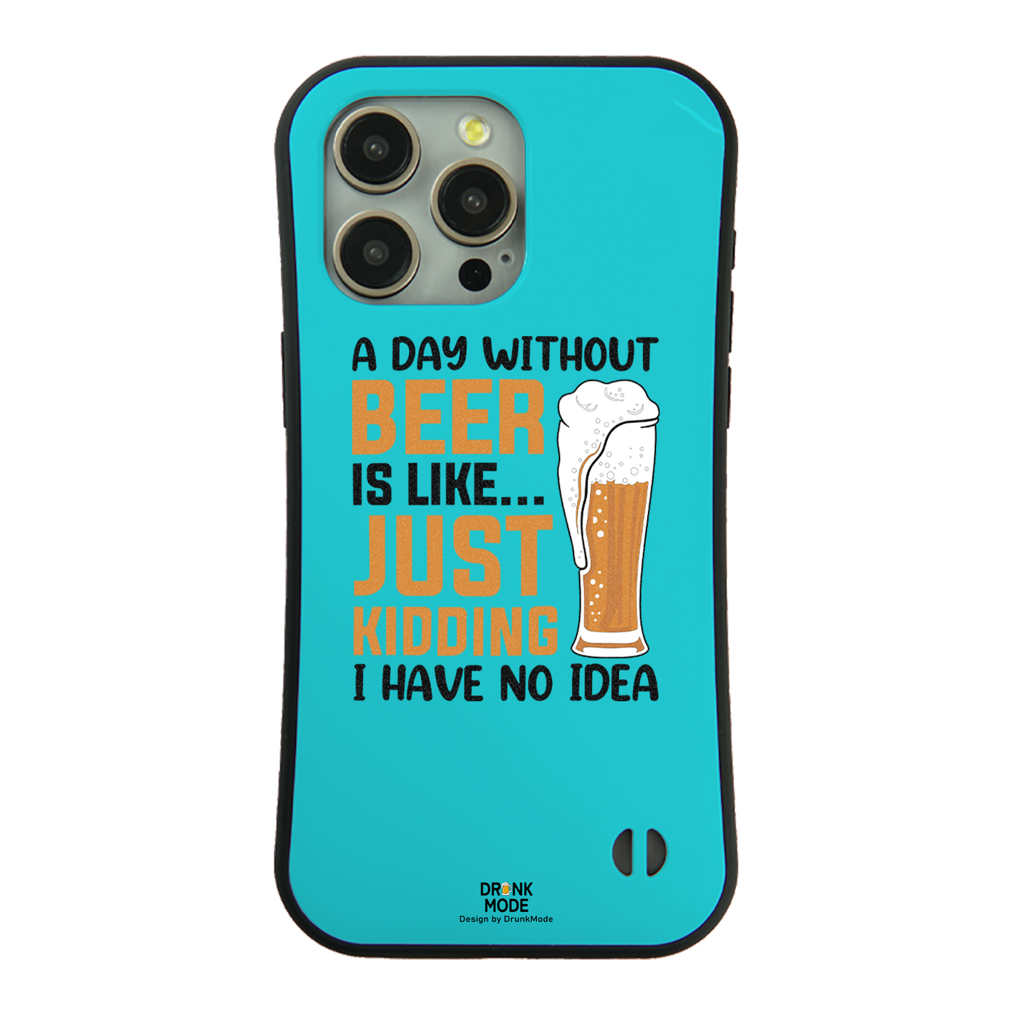 「A DAY WITHOUT BEER IS LIKE ... 」iPhoneケース おもしろデザイン｜酒好きに人気のDrunkmodeスマホケース｜ビール・焼酎・日本酒・ウイスキー好きにおすすめ｜プレゼントにも◎