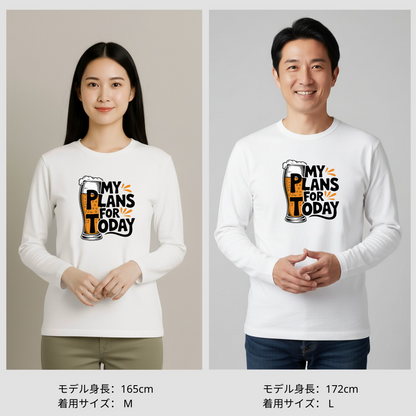 「MY PLAN FOR TODAY」誕生日プレゼントにも最適！居酒屋・飲み会で話題の面白長袖tシャツ｜日本酒・ビール・焼酎・ウイスキー好きにおすすめ
