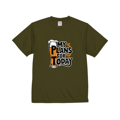 「MY PLANS FOR TODAY 」誕生日プレゼントにも最適！居酒屋・飲み会で話題の面白ドライシルキータッチTシャツ｜日本酒・ビール・焼酎・ウイスキー好きにおすすめ
