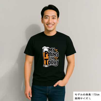 「MY PLANS FOR TODAY 」誕生日プレゼントにも最適！居酒屋・飲み会で話題の面白ドライシルキータッチTシャツ｜日本酒・ビール・焼酎・ウイスキー好きにおすすめ