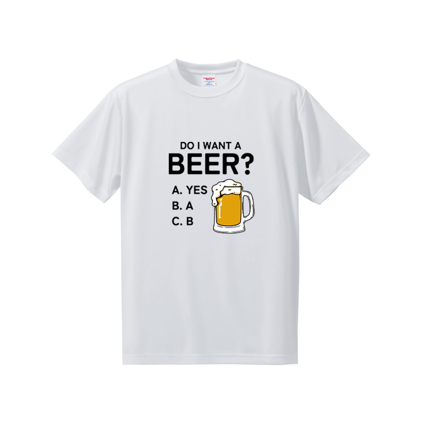 「Do i want a BEER?」ドライシルキータッチTシャツ 誕生日プレゼントにも最適！居酒屋・飲み会で話題の面白｜日本酒・ビール・焼酎・ウイスキー好きにおすすめ