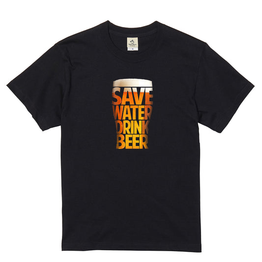 「 SAVE WATER DRINK BEER 」誕生日プレゼントにも最適！居酒屋・飲み会で話題の面白tシャツ｜日本酒・ビール・焼酎・ウイスキー好きにおすすめ