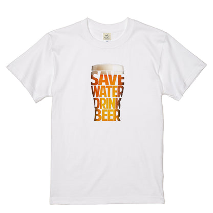 「 SAVE WATER DRINK BEER 」誕生日プレゼントにも最適！居酒屋・飲み会で話題の面白tシャツ｜日本酒・ビール・焼酎・ウイスキー好きにおすすめ