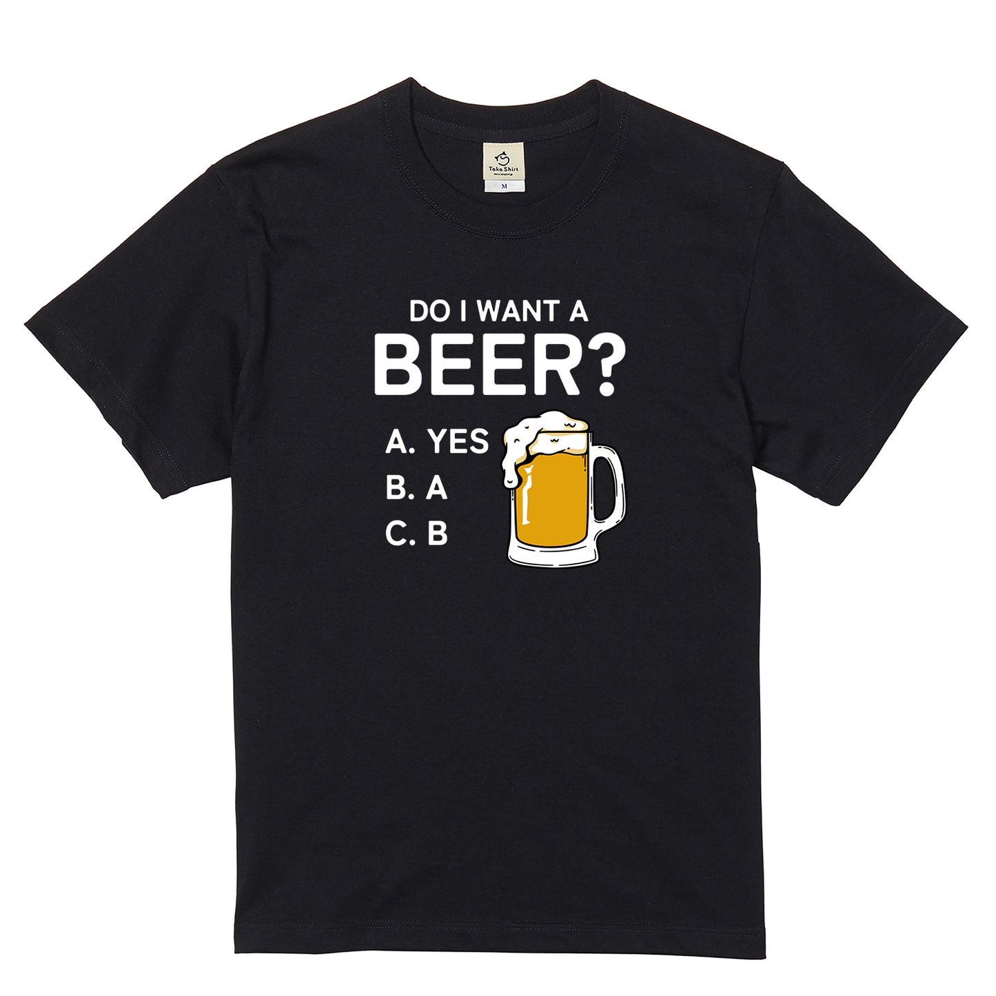 「Do i want a BEER?」誕生日プレゼントにも最適！居酒屋・飲み会で話題の面白tシャツ｜日本酒・ビール・焼酎・ウイスキー好きにおすすめ