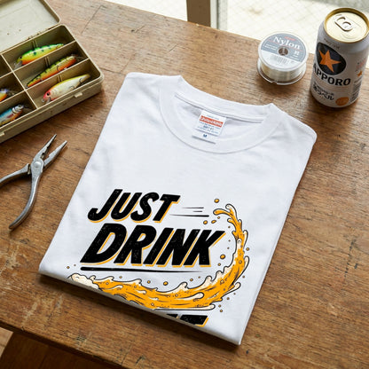 JUST DRINK IT | とにかく飲もう！パロディ面白Tシャツ【飲み会・誕生日ギフトに最適】