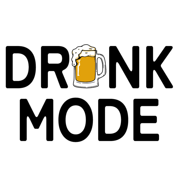 Drunkmode