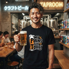 「MY PLANS FOR TODAY」面白Tシャツ｜居酒屋・飲み会・誕生日プレゼントに最適
