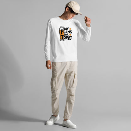 「MY PLAN FOR TODAY」誕生日プレゼントにも最適！居酒屋・飲み会で話題の面白長袖tシャツ｜日本酒・ビール・焼酎・ウイスキー好きにおすすめ