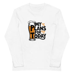 「MY PLAN FOR TODAY」誕生日プレゼントにも最適！居酒屋・飲み会で話題の面白長袖tシャツ｜日本酒・ビール・焼酎・ウイスキー好きにおすすめ